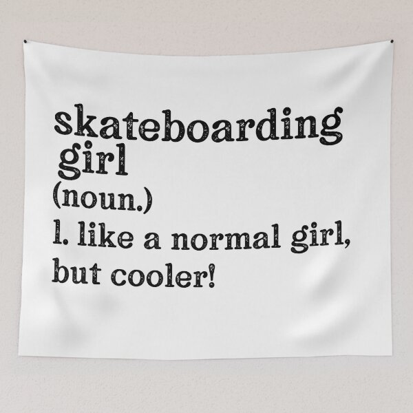 Item preview, Skateboarding Girl: Like A Normal Girl But Cooler! designed and sold by TeesYouWant.