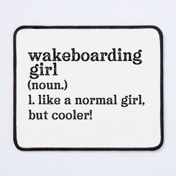 Item preview, Wakeboarding Girl: Like A Normal Girl But Cooler! designed and sold by TeesYouWant.