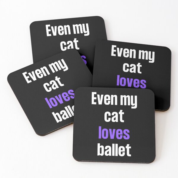 Item preview, Even my cat loves ballet designed and sold by TheGreenGoat.