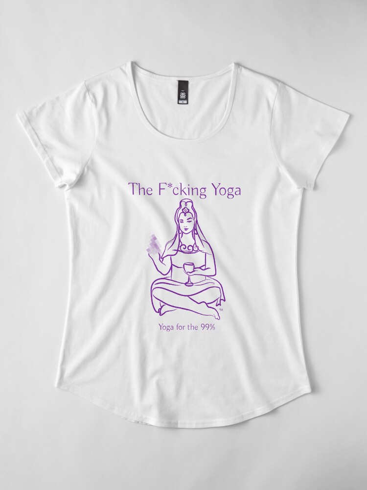 Alternate view of The F*cking Yoga Goddess Pixelated Premium Scoop T-Shirt