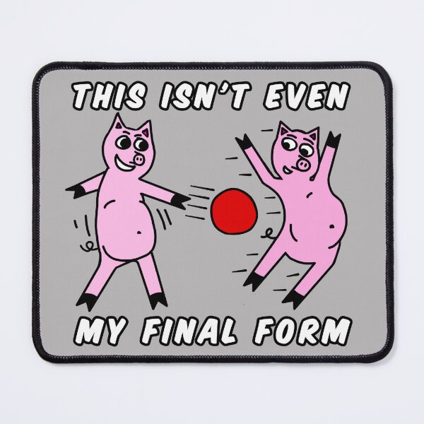 Item preview, Pigs Playing Dodgeball This Isn't Even My Final Form designed and sold by AMagicalJourney.
