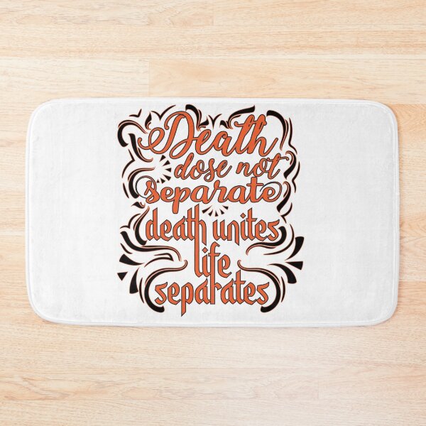 Item preview, Death does not separate death units life separate  designed and sold by mohammed raihanul alam.