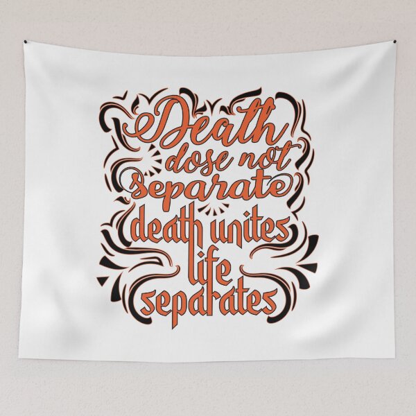 Item preview, Death does not separate death units life separate  designed and sold by mohammed raihanul alam.