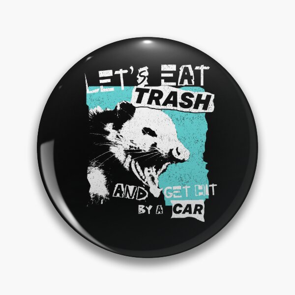 Item preview, Let's Eat Trash And Get Hit By A Car designed and sold by DeadRight.
