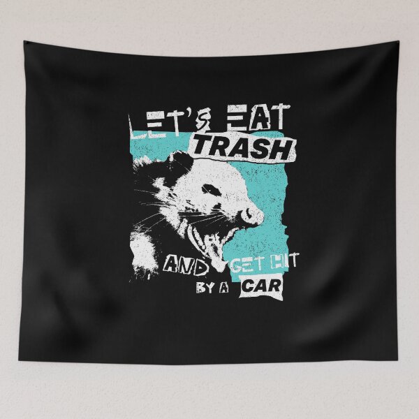 Item preview, Let's Eat Trash And Get Hit By A Car designed and sold by DeadRight.
