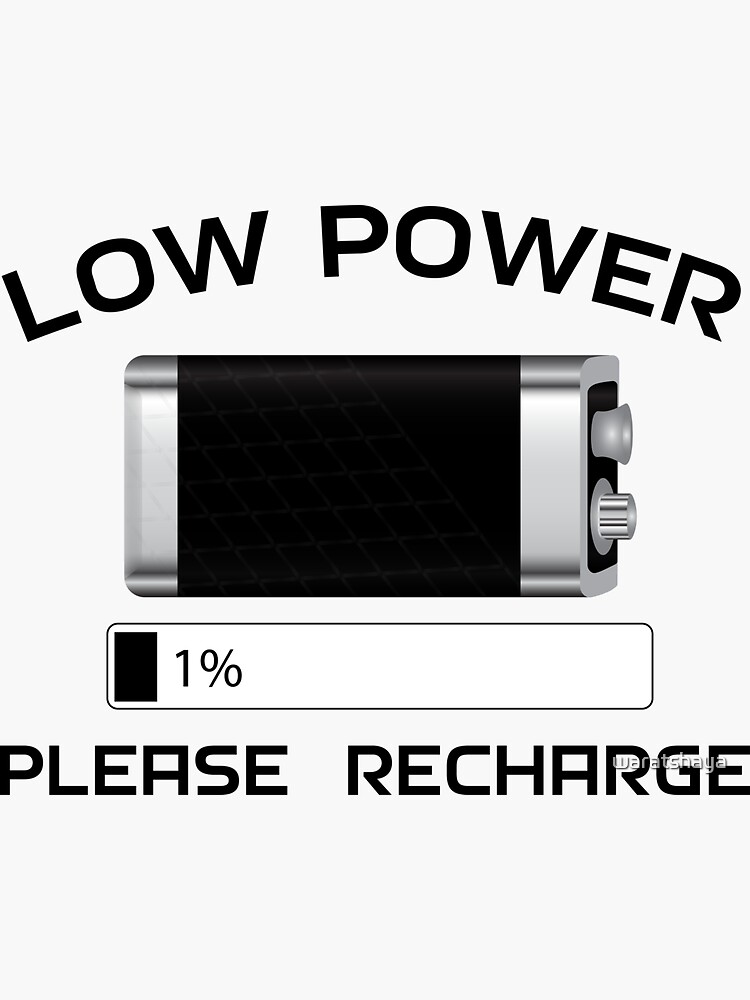 "Low power please recharge black battery power" Sticker for Sale by
