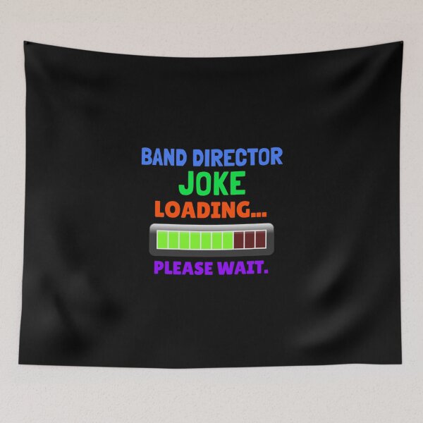 Item preview, Band Director Joke Loading Tank Top designed and sold by CravenStore99.