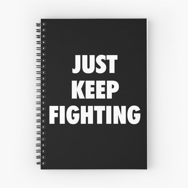 Item preview, Just Keep Fighting designed and sold by Mondayshine.