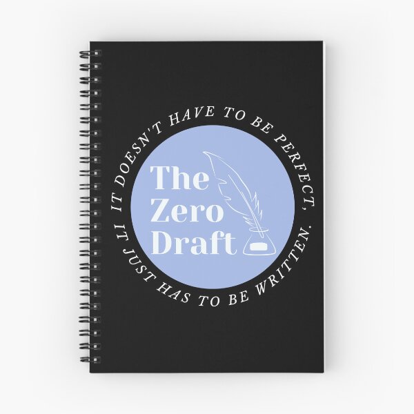 Item preview, The zero draft. It doesn't have ot be perfect, it just has to be written. (blue design) designed and sold by CreativeStrand.