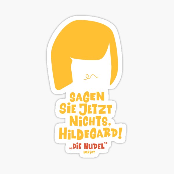 Vista previa del artículo con la obra «No digas nada ahora, Hildegarda - Loriot - The Nudel - TV Kult - Alemán», diseñado y vendido por Boogosh.