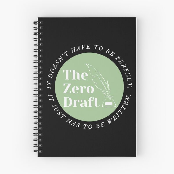 Item preview, The zero draft. It doesn't have ot be perfect, it just has to be written. (green design) designed and sold by CreativeStrand.