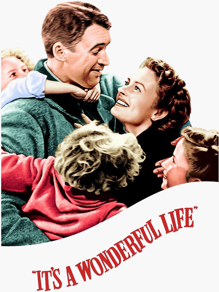 it-s-a-wonderful-life-sticker-for-sale-by-posterista-redbubble