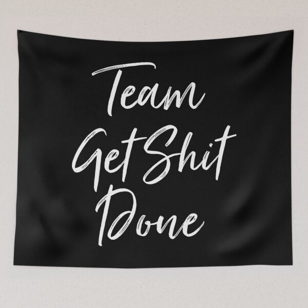 Item preview, Team Get Shit Done Matching Group For Coworkers Funny Office designed and sold by teeminghearing4.