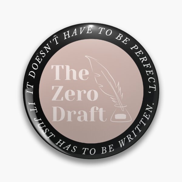 Item preview, The zero draft. It doesn't have ot be perfect, it just has to be written. (pink design) designed and sold by CreativeStrand.