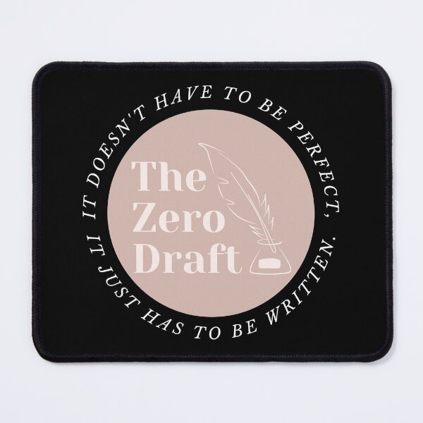 Item preview, The zero draft. It doesn't have ot be perfect, it just has to be written. (pink design) designed and sold by CreativeStrand.