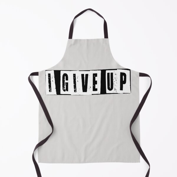 Item preview, I give up designed and sold by HiddenStar02.