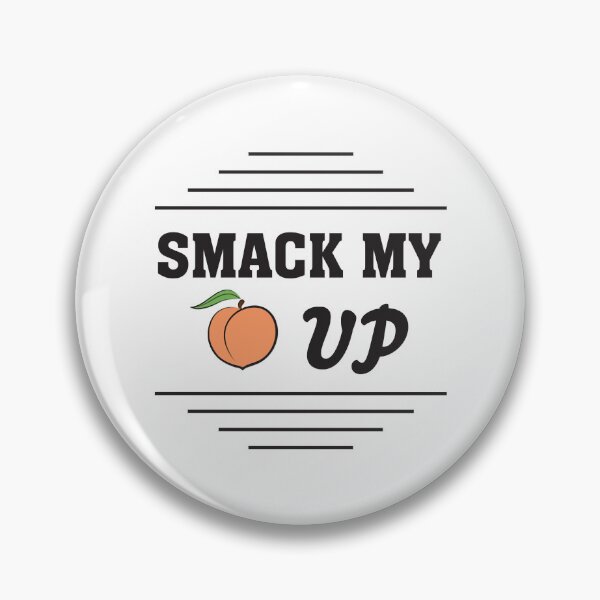 Item preview, Smack my peach up designed and sold by FunkySlothGB.