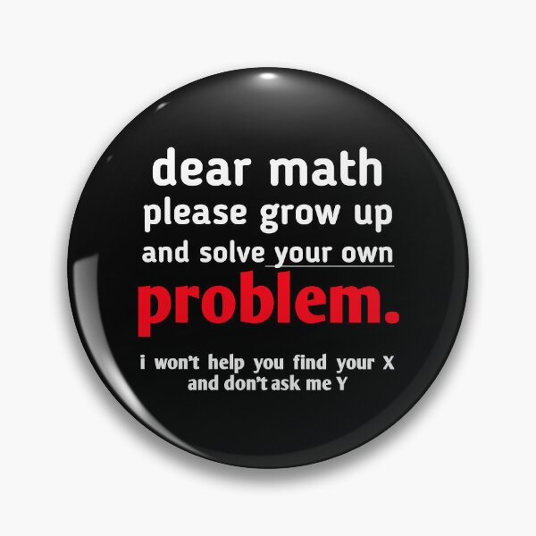 Item preview, Dear Math Grow Up And Solve Your Own Problems Tri-blend designed and sold by FunkySlothGB.