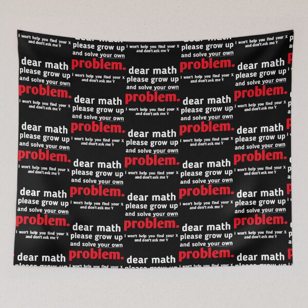 Item preview, Dear Math Grow Up And Solve Your Own Problems Tri-blend designed and sold by FunkySlothGB.