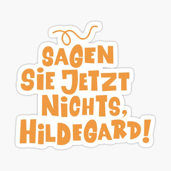 Vista previa del artículo con la obra «No digas nada ahora, Hildegarda - Loriot - The Nudel - TV Kult - Alemán», diseñado y vendido por Boogosh.