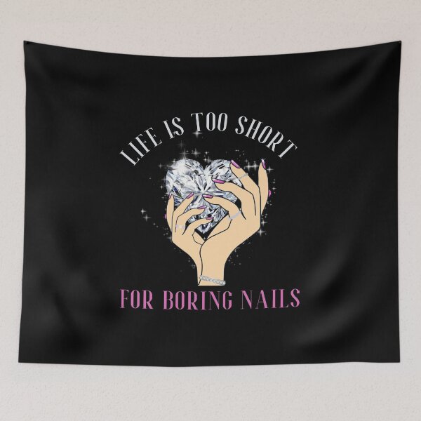 Item preview, Life Is Too Short For Boring Nails Funny Gifts For Nail Stylist designed and sold by nquestiaa.