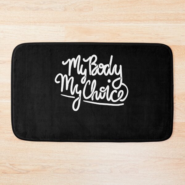 Item preview, My Body My Choice designed and sold by FrictionMaxxing.