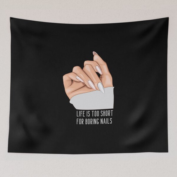 Item preview, Life Is Too Short For Boring Nails Funny Gifts For Nail Stylist designed and sold by nquestiaa.