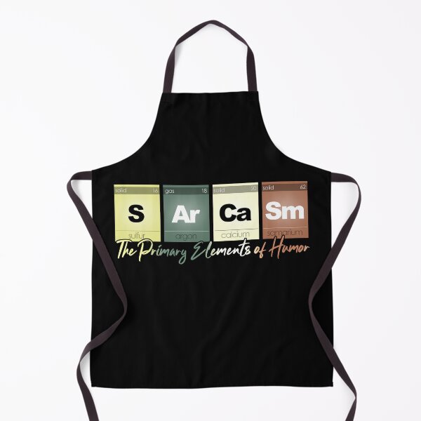 Item preview, Sarcasm Elements of Humor Funny Chemistry Science Nerd designed and sold by Nerd Shizzle.