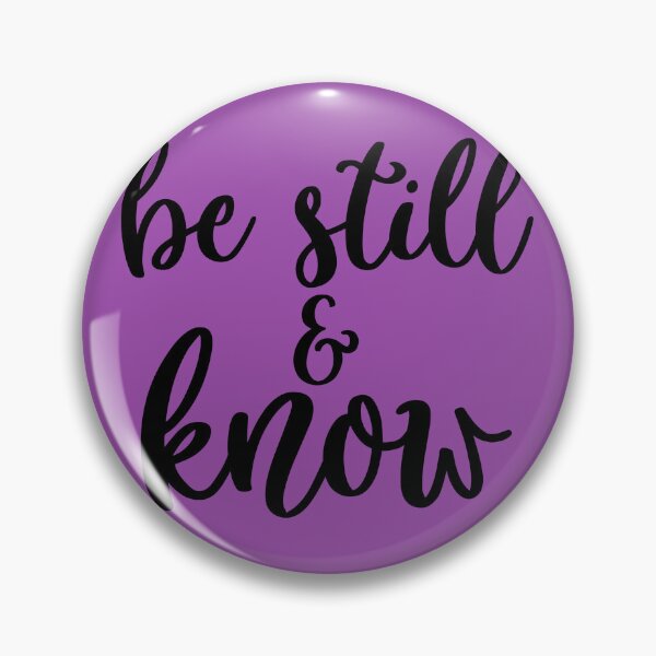 Item preview, Be Still And Know designed and sold by JZCustom Art Sales.