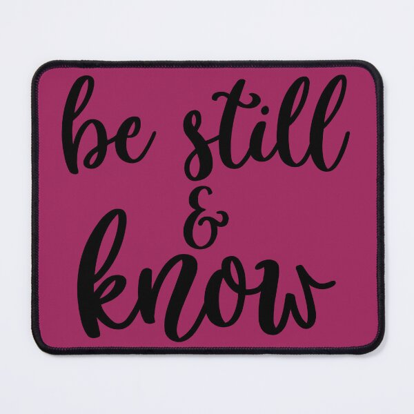 Item preview, Be Still And Know designed and sold by JZCustom Art Sales.