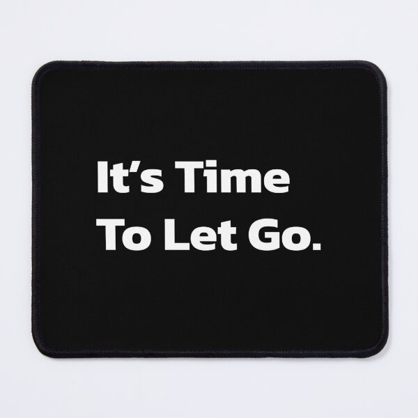 Item preview, It's Time To Let Go. designed and sold by Quote a Passage.