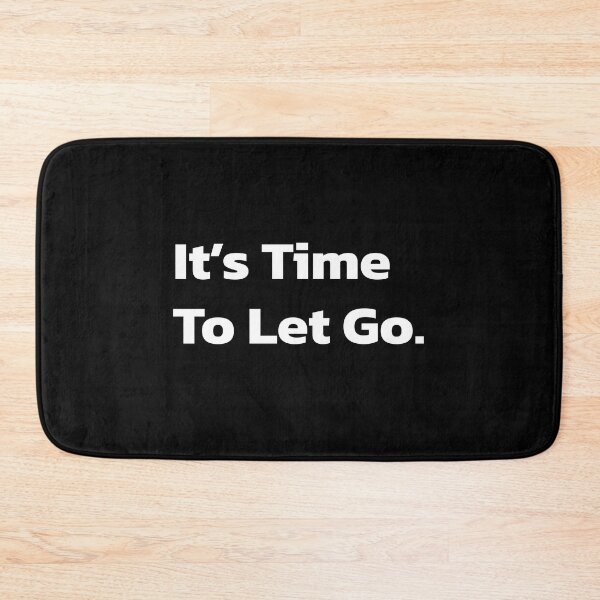 Item preview, It's Time To Let Go. designed and sold by Quote a Passage.