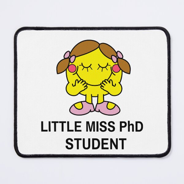 Item preview, LITTLE MISS PHD STUDENT designed and sold by GoaTees23.