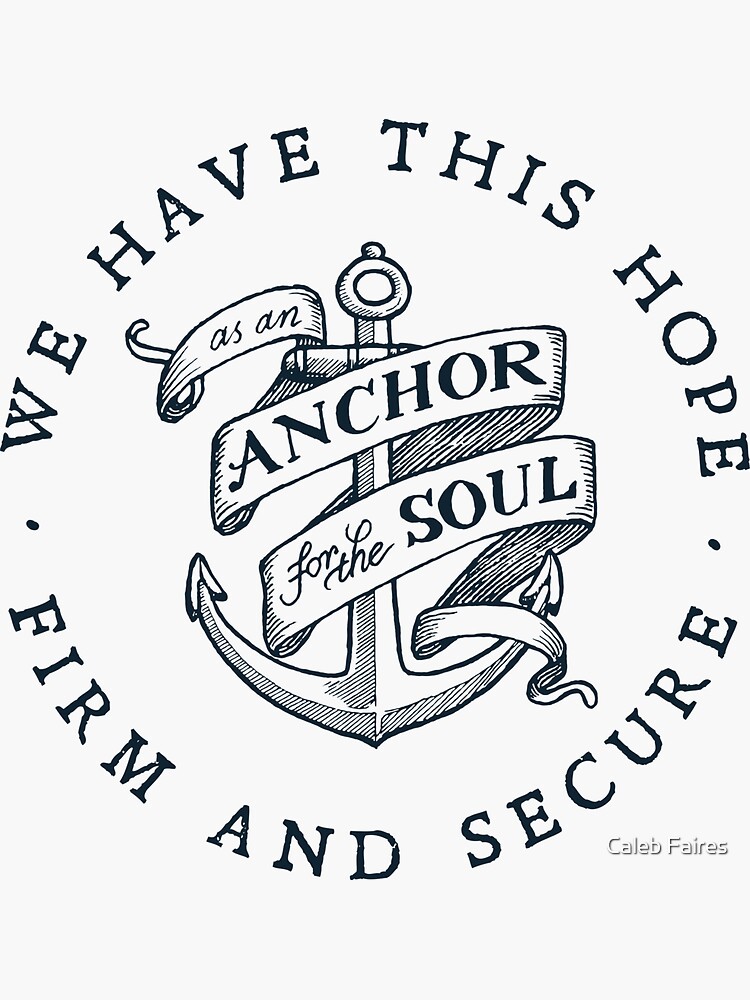 Thumbnail 3 of 3, Sticker, Anchor for the Soul: Hebrews 6:19 designed and sold by calebfaires.