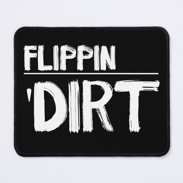 Item preview, Flippin 'Dirt designed and sold by buhnka.