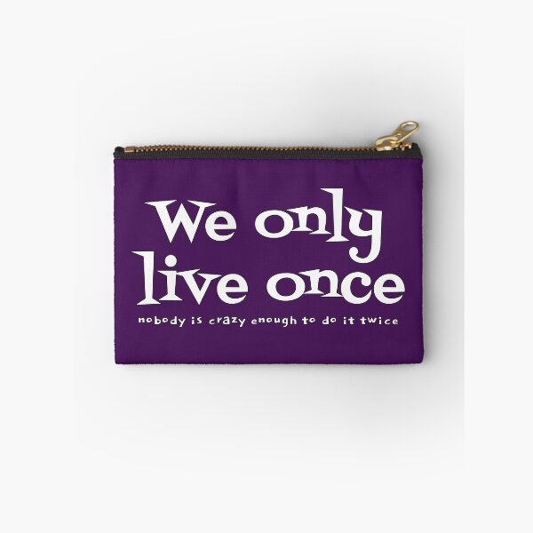 Item preview, We only live once - bk designed and sold by reIntegration.