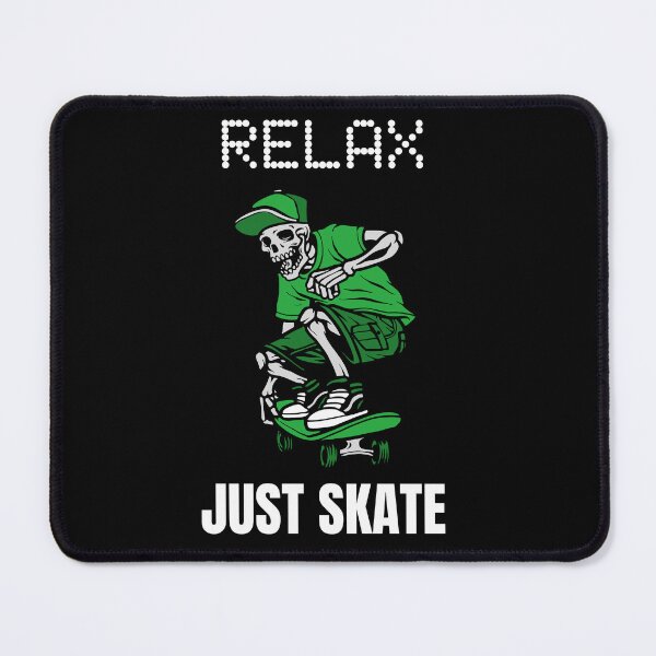 Item preview, RELAX!!! JUST SKATE designed and sold by MJ96-PRO.