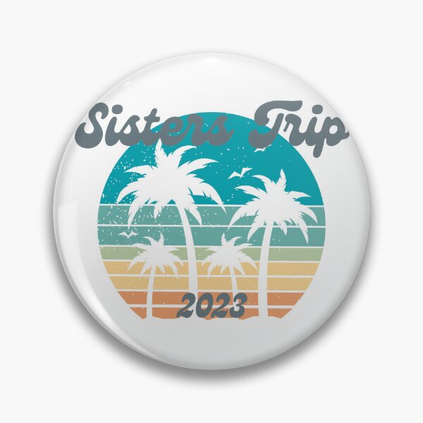 Item preview, Sisters Trip 2023 designed and sold by TrendyTribe.