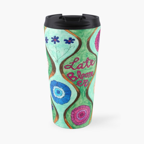 Late Bloomer Travel Mug