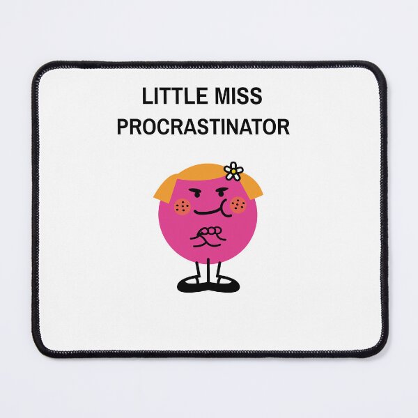 Item preview, LITTLE MISS PROCRASTINATOR designed and sold by GoaTees23.