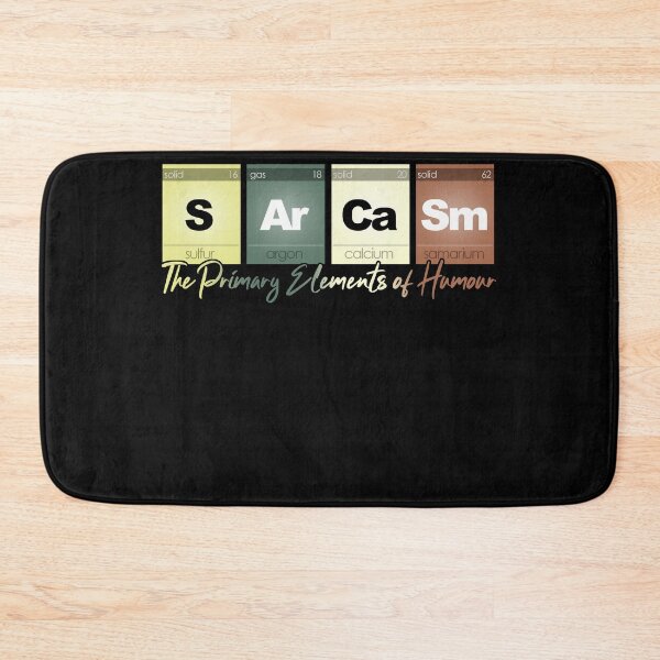 Item preview, Copy of Sarcasm Elements of Humour Funny Chemistry Science Nerd  designed and sold by Nerd Shizzle.