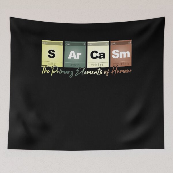 Item preview, Copy of Sarcasm Elements of Humour Funny Chemistry Science Nerd  designed and sold by Nerd Shizzle.