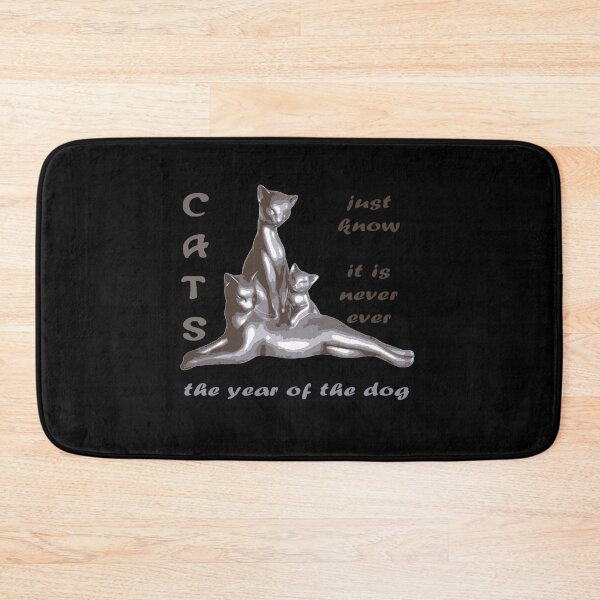 Item preview, Cats Just Know It Is Never Ever The Year Of The Dog designed and sold by taiche.