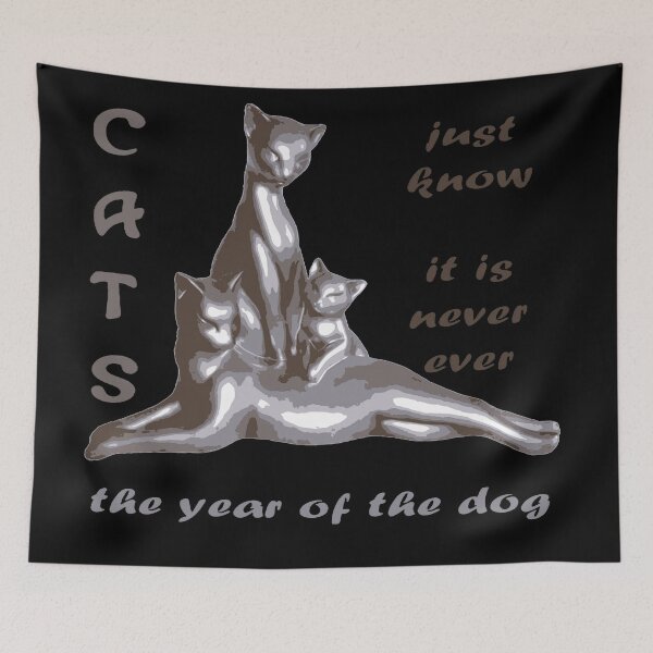 Item preview, Cats Just Know It Is Never Ever The Year Of The Dog designed and sold by taiche.