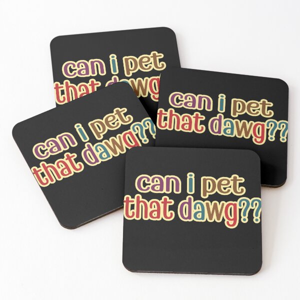 Item preview, can i pet that dawg?? designed and sold by retro10.