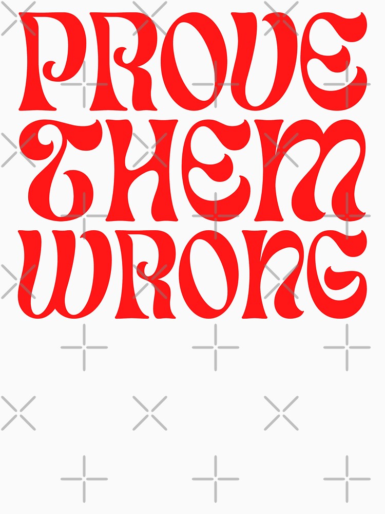 Prove Them Wrong - Groovy Wavy Font (Red)
