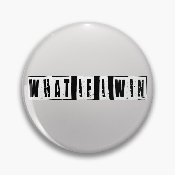 Item preview, What If I Win  designed and sold by HiddenStar02.