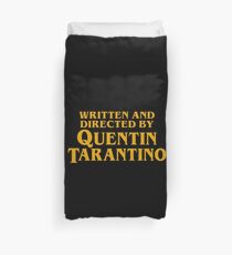 Written and Directed by Quentin Tarantino Duvet Cover