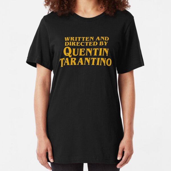 Written and Directed by Quentin Tarantino Slim Fit T-Shirt