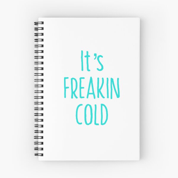 Item preview, Its Freakin Cold T-shirt designed and sold by Nerdygirlteez.